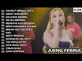 Lagu HAKIKAT SEBUAH CINTA AJENG FEBRIA DANGDUT KOPLO FULL ALBUM TERBARU 2025