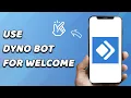 How To Use Dyno Bot For Welcome EASY