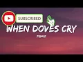 Prince and the Revolution – When Doves Cry (Lyrics)