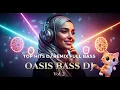 Download Lagu 🌹Viral Arabic Bass Remix | Oasis Bass DJ Official Vol.2 MP3