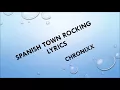 Spanish Town Rocking Chronixx Lyrics