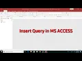 Insert Query in SQL using MS ACCESS Practical examples in