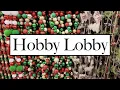 HOBBY LOBBY Christmas in July continues