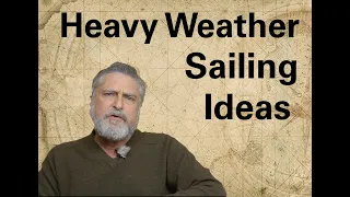 Heavy Weather Sailing Tactics