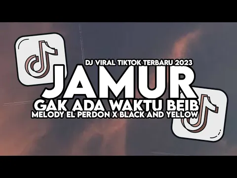 Download MP3 DI GAK ADA WAKTU BEIB X JAMUR X MELODY EL PERDON X BLACK AND YELLOW MASHUP FULL SONG MAMAN FVNDY