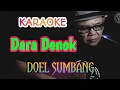 Download Lagu Dara denok karaoke doel sumbang