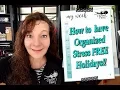 How to have an organized stress free holiday