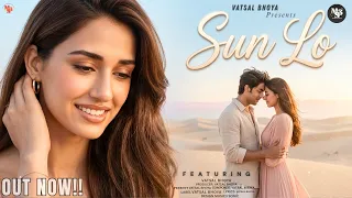 new song 2026 new hindi song sun lo romantic song hindi vatsal bhoya soul song
