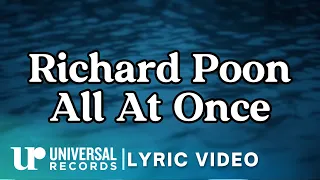 Richard Poon - All At Once (Official Lyric Video)