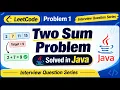 Two Sum problem solved in Java Leetcode problem 1 Interview question series