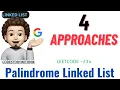 Palindrome Linked List 4 Approaches Leetcode 234 codestorywithMIK