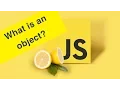 Javascript Tutorial Objects in JS Ep4