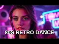 Chill Out with the Ultimate 80s Retro Dance Compilation