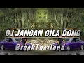 Download Lagu DJ Nicko Official - DJ Jangan Gila Dong (BreakThailand)