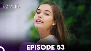 Mrs Fazilet And Her Daughter In Hindi Subtitle Episode 53 Fazilet Hanım Ve Kızları 