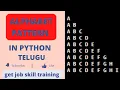 alphabet pattern programs in python pattern programs in telugu python pattern programs ascii values