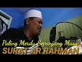 Download Lagu SURAT AR RAHMAN PALING MERDU SEPANJANG MASA