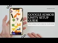 Setup ADmob for Unity Under 10 minutes