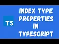 44 Index Type Properties in the Typescript Define interface for the object Property Keys