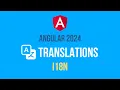 Angular - Translations Localization Tutorial 2024 i18n