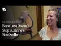 Suzanne s all-on-X Story From Bone Loss to Permanent Smile