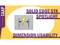 Solid Edge St8 Spotlight - Dimension Annotation Usability