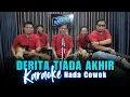 Download Lagu Karaoke Tanpa Vokal | DERITA TIADA AKHIR - ANITA DAHLAN | Nada Cowok/Pria | Lirik \u0026 Musik Jernih