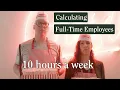 How to Calculate FTE Full Time Equivalent for Your Business