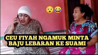 Download EPS 3_ CEU FIYAH NGAMUK KA SALAKI,HAYANG BAJU LEBARAN 🤣 MP3