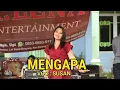Lagu MENGAPA VOC : SUSAN @R.LENA ENTERTAINMENT | ELECTONE | IKI BARABAI |
