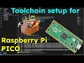 Toolchain setup for Raspberry Pi Pico step by step