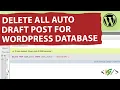 How to Delete All Auto-Drafts in WordPress Database using phpMyAdmin Auto Draft Post