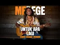Lagu UNTUK APA LAGI (DEDDY DORES) - Cover versi Reggeae by MEREGE