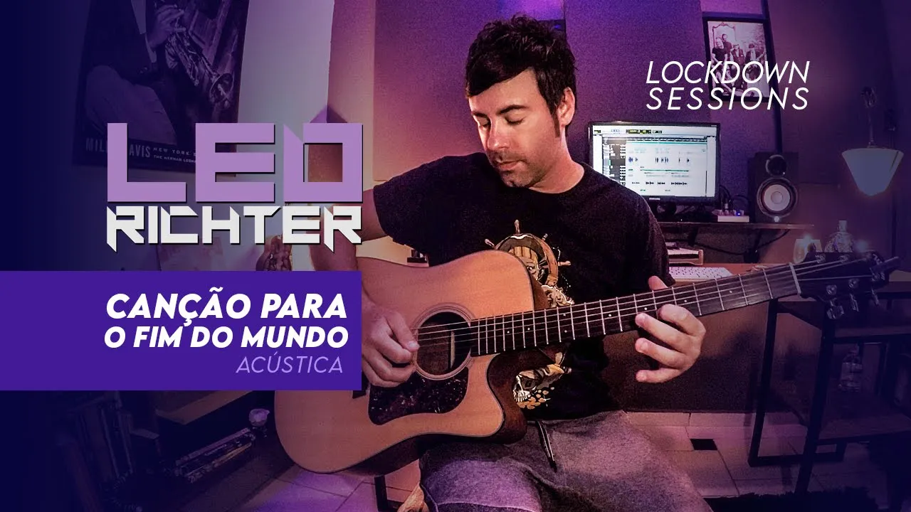 CANÇÃO PARA O FIM DO MUNDO (acústica) - LEO RICHTER -  Lockdown Sessions