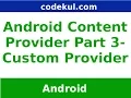 Android Tutorial 2019 - Custom Content Provider Example in Android Part