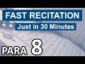 Quran Para 8 recitation only in 30 minutes with Arabic Text Ramadan Special The Peace of Hearts