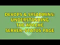 DevOps SysAdmins Understanding the Apache server-status page