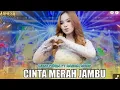 Download Lagu TERBARU | CINTA MERAH JAMBU - AJENG FEBRIA feat MAHESA MUSIC ( CINTA LAHIR BATIN)