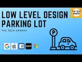 System Design Parking lot Object Oriented Design Code Implementation The Tech Granth