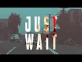 Jeremy Wilder - Just Wait And See (Official Lyrics Video 1080P HD)