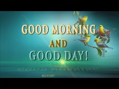 Download MP3 🎶💗 Good Morning and Good Day🎶💗4K Animation Greeting Cards