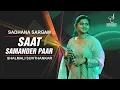 Lagu SAAT SAMUNDER  PAAR | सात समुन्दर | SADHANA SARGAM | SHALMALI SUKTHANKAR| SIDDHARTH ENTERTAINERS