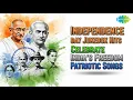 Lagu Independence Day Jukebox Hits | Celebrate India’s Freedom | Patriotic Songs