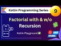 Kotlin Programming Series - Part 9 Factorial of a number Kotlin Playground
