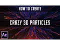 After Effects Tutorials Crazy 3D Particles with Trapcode Particular