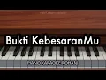 Download Lagu Bukti KebesaranMu - NDC Worship - Piano Karaoke Rohani