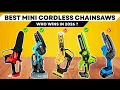 The 6 Best Mini Cordless Chainsaws of 2026 Best Battery Powered Mini Chainsaws You Can Buy Today