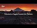 Download Lagu Muhammad Un Sayyidul Kawnayni Wath Thaqalayn lyrics || Status Video || Diner Poth