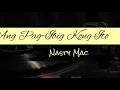 ANG PAG-IBIG KONG ITO (BY: NASTY MAC) MUSIC VIDEO WITH LYRICS CREATED BY U3P VIDZ FLOW
