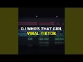 Download Lagu Dj Who's That Girl Viral Tiktok 2023 Remix Full Bass
